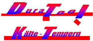 Dura Tool Kälte-Tempern